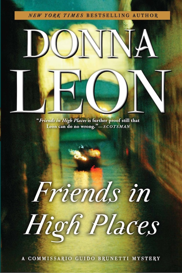 Friends in High Places by Donna Leon, Paperback | Indigo Chapters