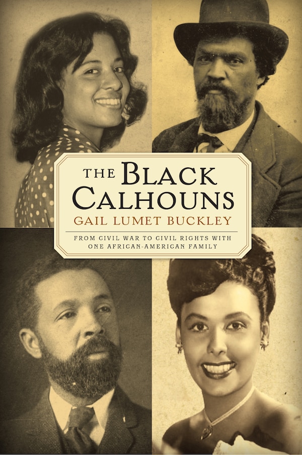 The Black Calhouns by Gail Lumet Buckley, Paperback | Indigo Chapters