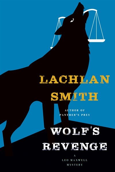 Wolf's Revenge by Lachlan Smith, Hardcover | Indigo Chapters