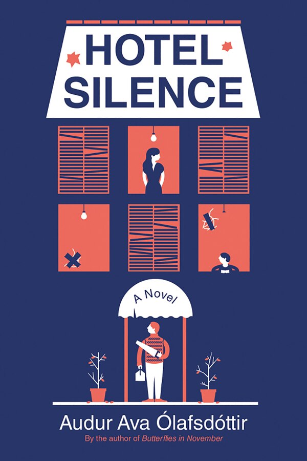 Hotel Silence by Audur Ava Olafsdottir, Paperback | Indigo Chapters