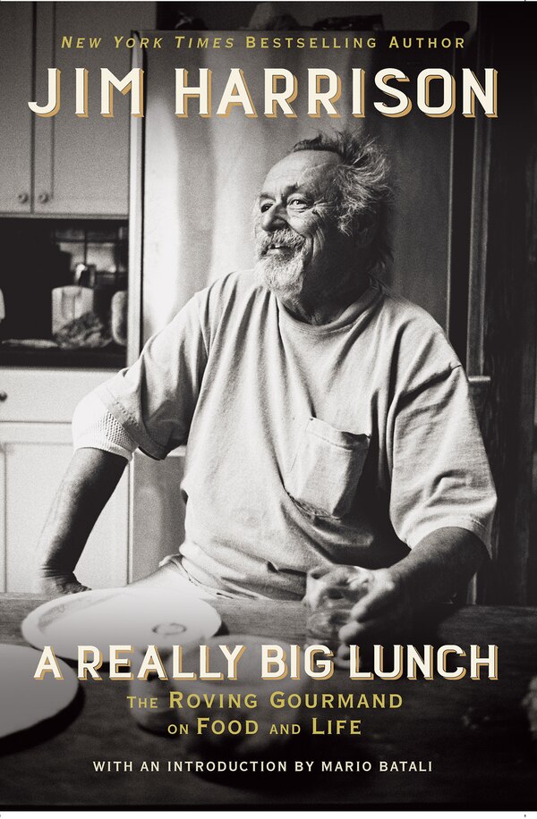 A Really Big Lunch by Jim Harrison, Paperback | Indigo Chapters