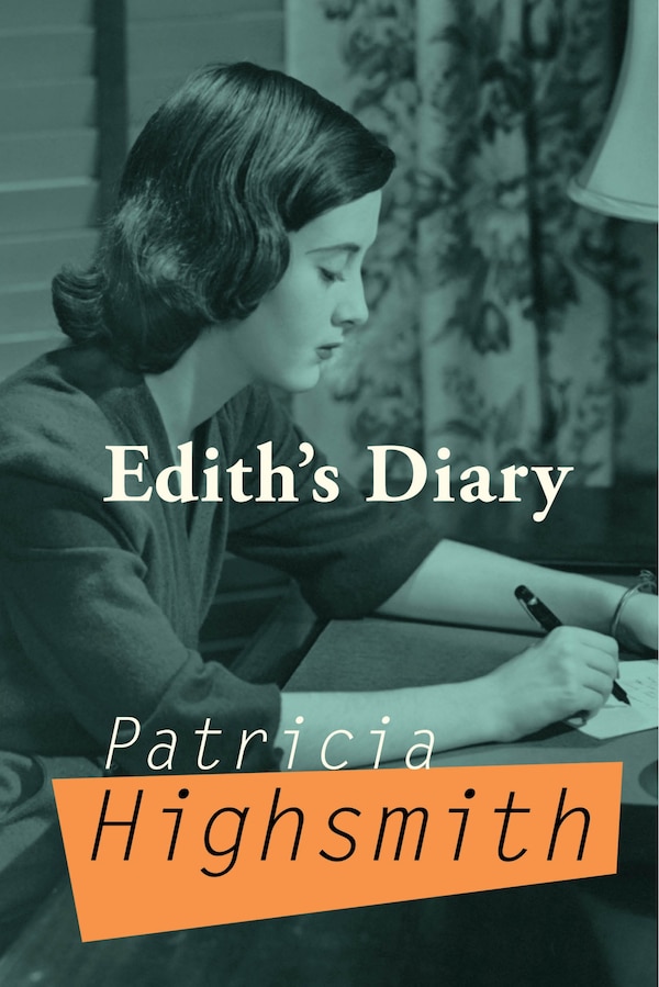 Edith's Diary by PATRICIA HIGHSMITH, Paperback | Indigo Chapters