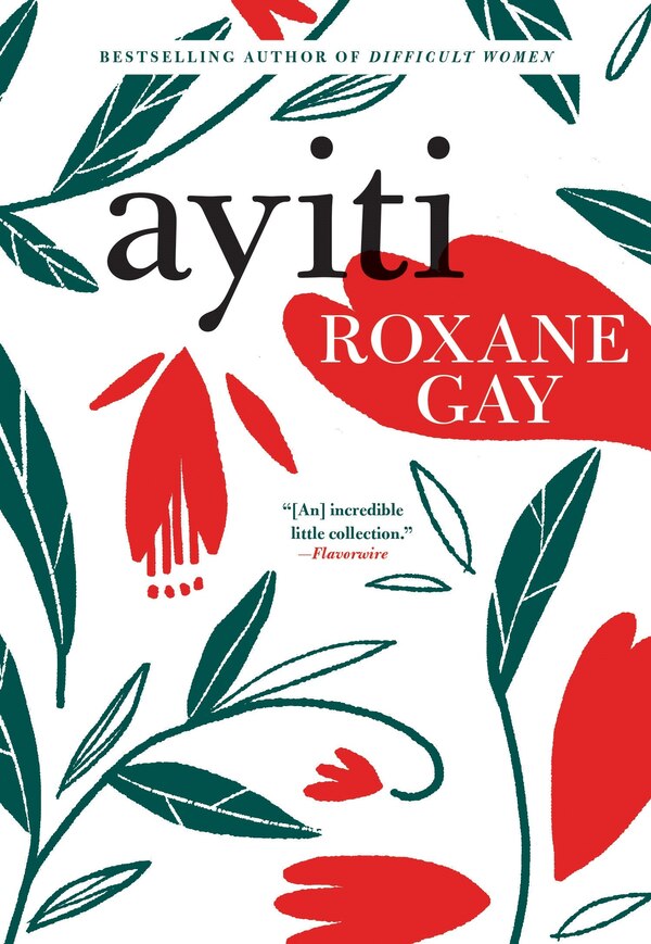 Ayiti by Roxane Gay, Paperback | Indigo Chapters