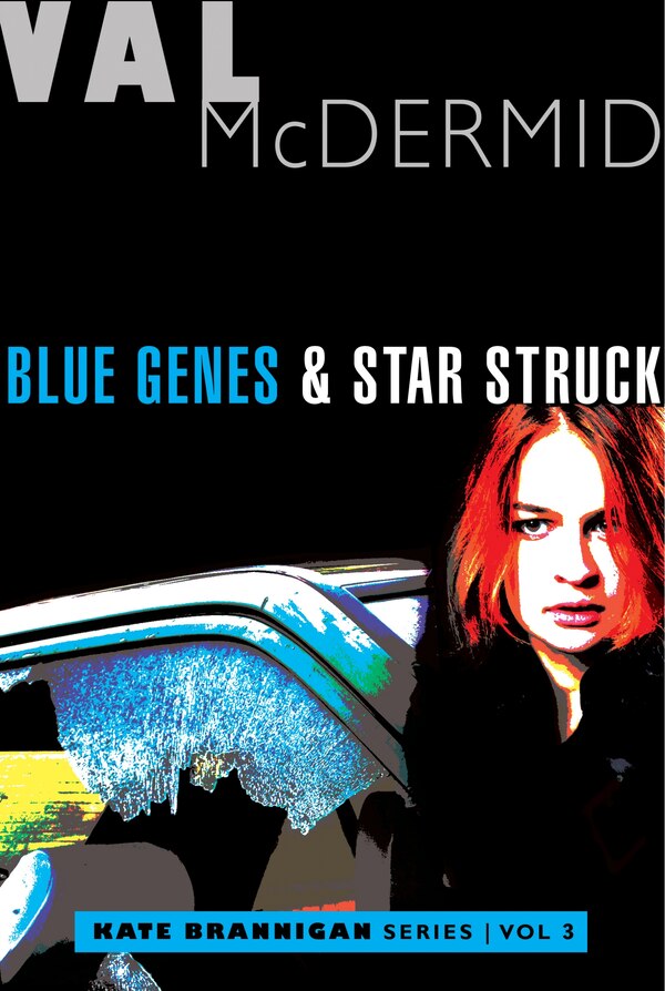 Blue Genes And Star Struck by Val Mcdermid, Paperback | Indigo Chapters