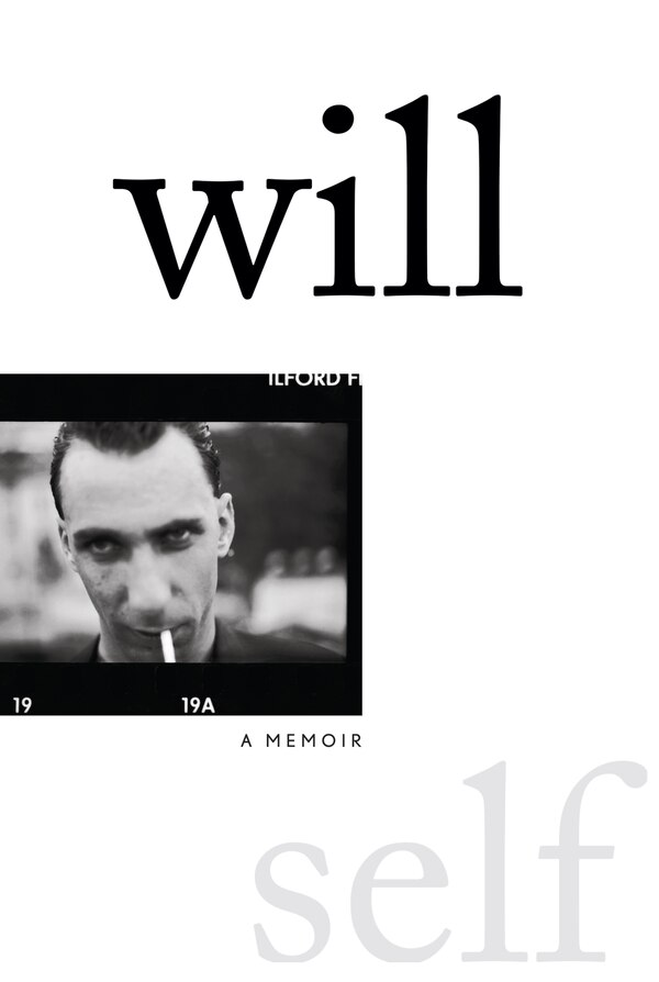 Will by Will Self, Hardcover | Indigo Chapters