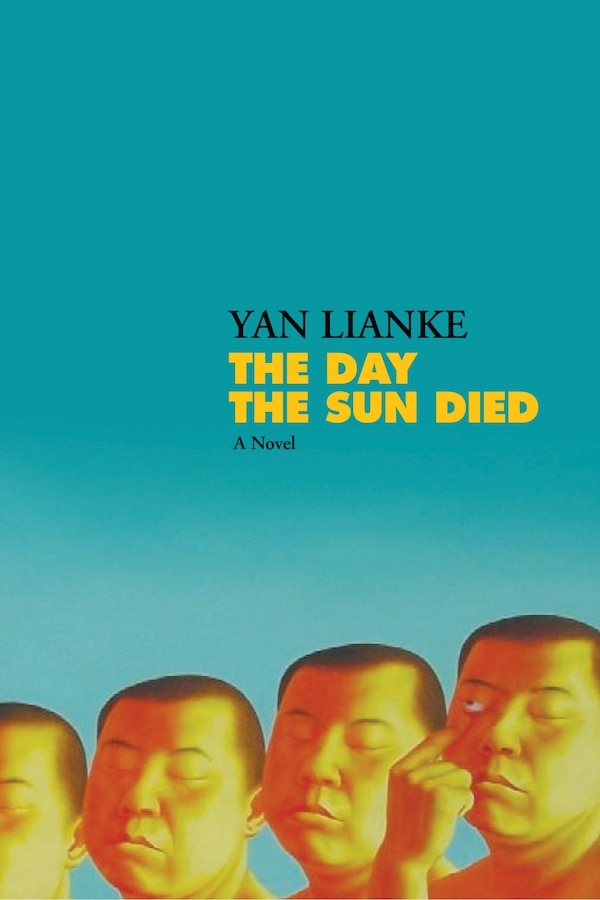 The Day The Sun Died by Yan Lianke, Hardcover | Indigo Chapters