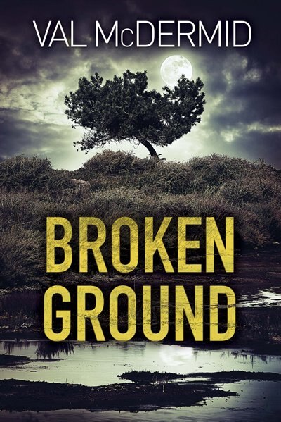 Broken Ground by Val Mcdermid, Hardcover | Indigo Chapters