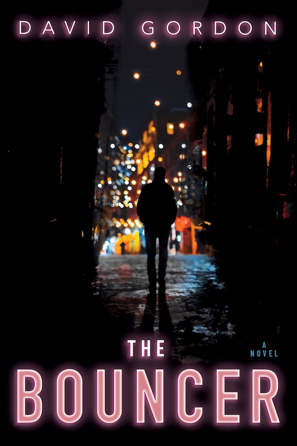 The Bouncer by David Gordon, Paperback | Indigo Chapters