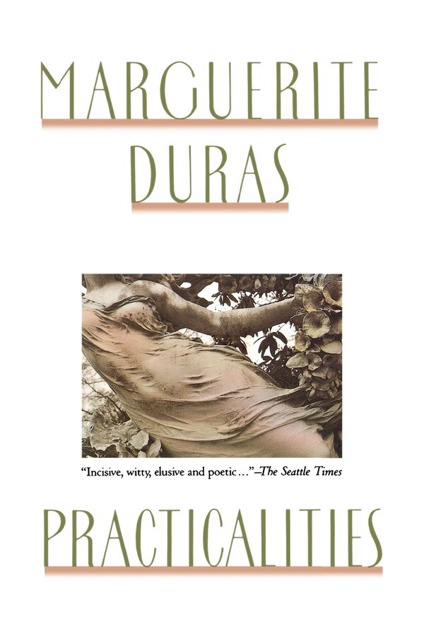 Practicalities by Marguerite Duras, Paperback | Indigo Chapters