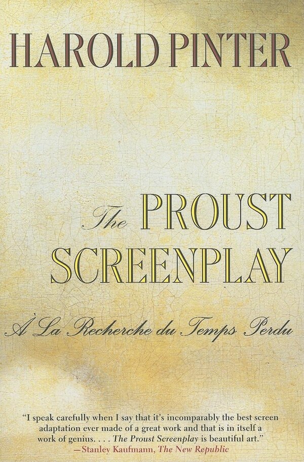 The Proust Screenplay by HAROLD PINTER, Paperback | Indigo Chapters