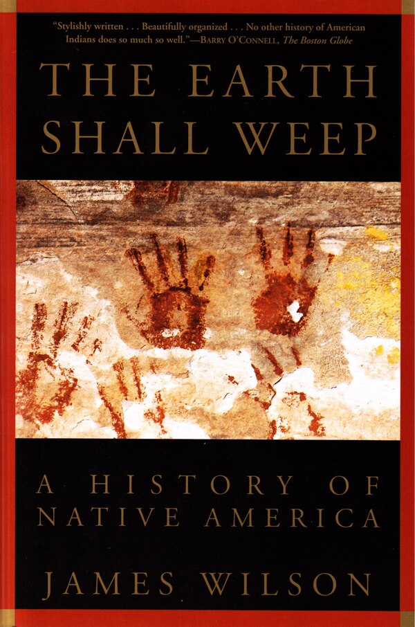 The Earth Shall Weep by James Wilson, Paperback | Indigo Chapters