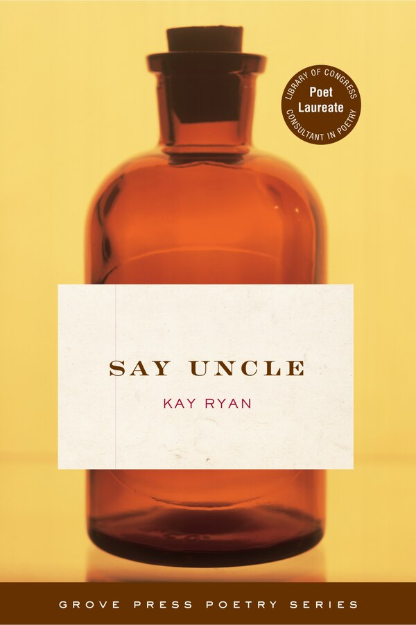 Say Uncle by Kay Ryan, Paperback | Indigo Chapters