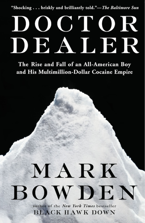 Doctor Dealer by Mark Bowden, Paperback | Indigo Chapters