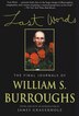 Last Words by William S. Burroughs, Paperback | Indigo Chapters