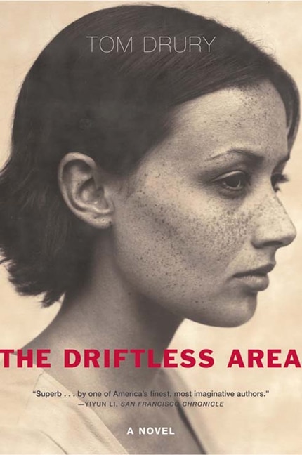 The Driftless Area by Tom Drury, Paperback | Indigo Chapters
