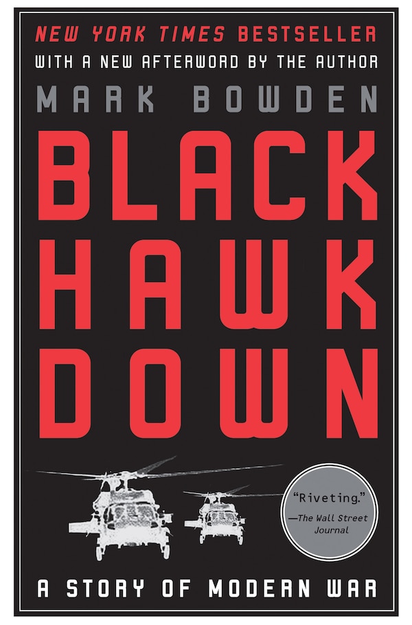 Black Hawk Down by Mark Bowden, Paperback | Indigo Chapters