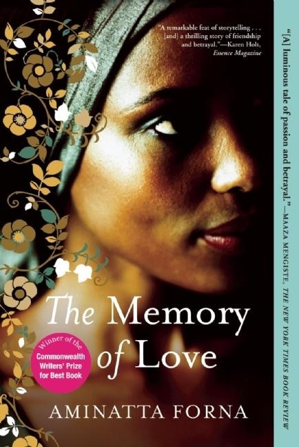 The Memory of Love by Aminatta Forna, Paperback | Indigo Chapters