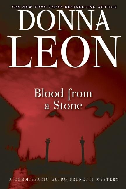 Blood From A Stone by Donna Leon, Paperback | Indigo Chapters