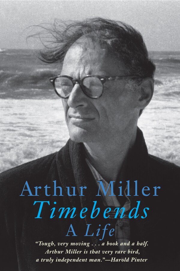 Timebends by Arthur Miller, Paperback | Indigo Chapters