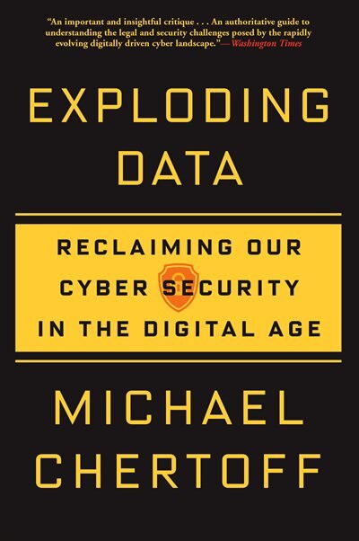 Exploding Data by Michael Chertoff, Paperback | Indigo Chapters