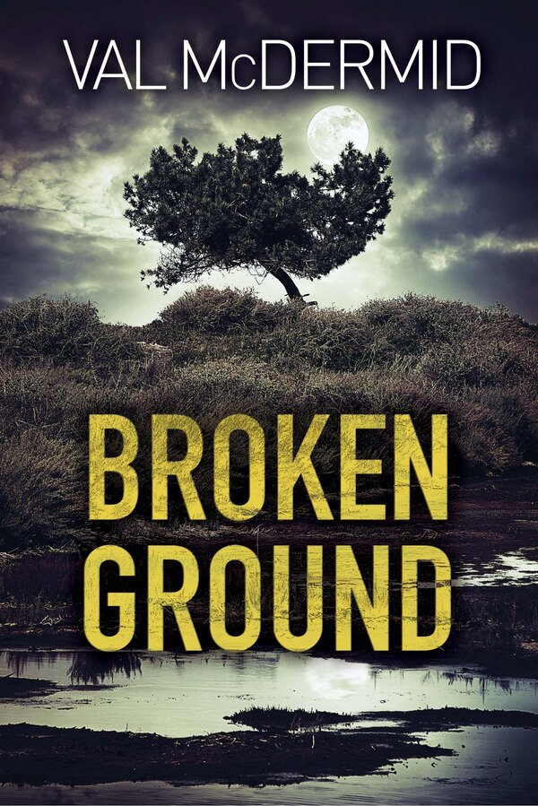 Broken Ground by Val Mcdermid, Paperback | Indigo Chapters