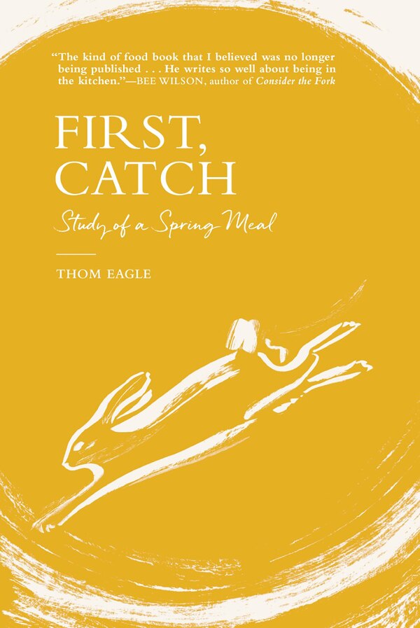 First Catch by Thom Eagle, Hardcover | Indigo Chapters