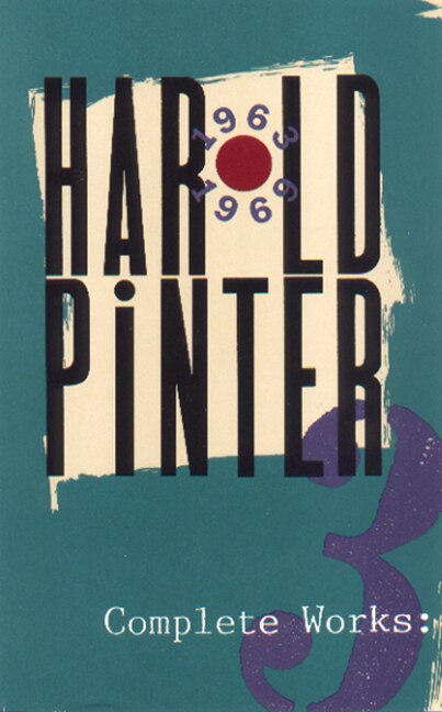 Complete Works Volume III by HAROLD PINTER, Paperback | Indigo Chapters