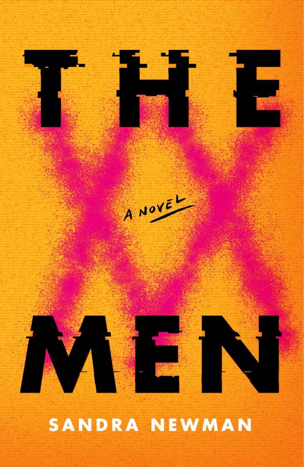 The Men by Sandra Newman, Hardcover | Indigo Chapters