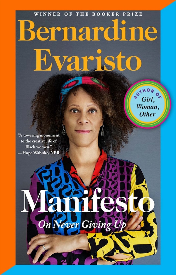 Manifesto by Bernardine Evaristo, Paperback | Indigo Chapters