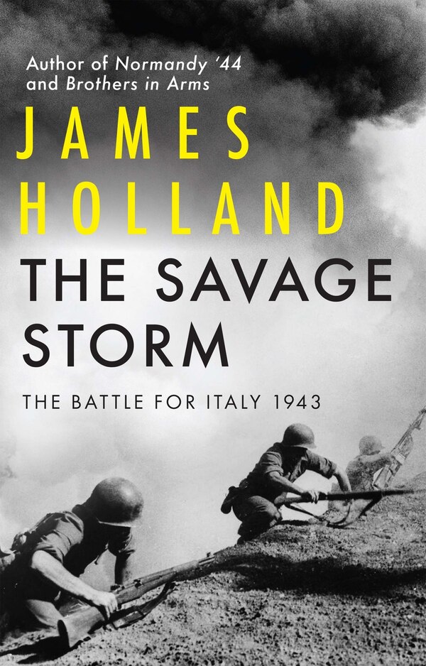 The Savage Storm by James Holland, Hardcover | Indigo Chapters