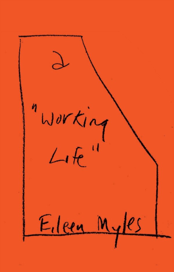 Working Life by Eileen Myles, Hardcover | Indigo Chapters