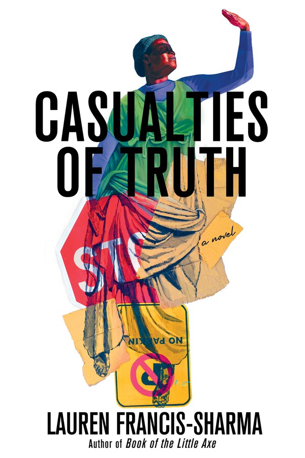 Casualties of Truth by Lauren Francis-Sharma, Hardcover | Indigo Chapters