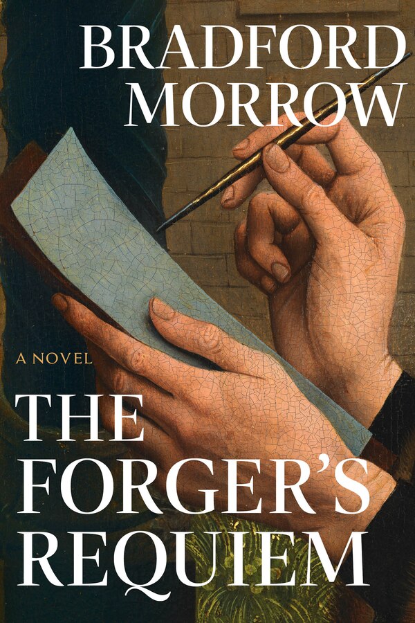 The Forger's Requiem by Bradford Morrow, Hardcover | Indigo Chapters