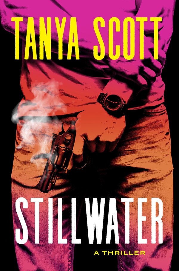 Stillwater by Tanya Scott, Hardcover | Indigo Chapters