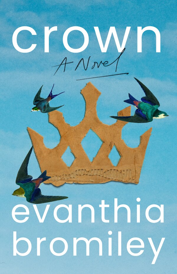 Crown by Evanthia Bromiley, Hardcover | Indigo Chapters