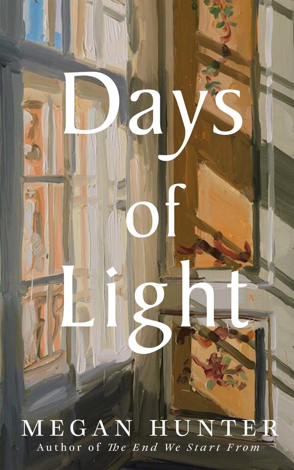 Days of Light by MEGAN HUNTER, Hardcover | Indigo Chapters