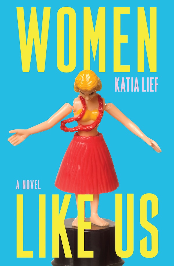 Women Like Us by Katia Lief, Paperback | Indigo Chapters