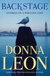 Backstage by Donna Leon, Paperback | Indigo Chapters