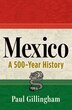Mexico by Paul Gillingham, Paperback | Indigo Chapters