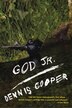 God Jr by Dennis Cooper, Paperback | Indigo Chapters