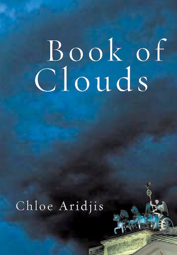 Book of Clouds by Chloe Aridjis, Paperback | Indigo Chapters