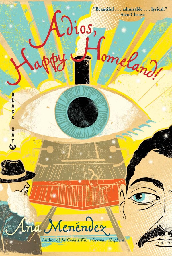 Adios Happy Homeland by Ana Menéndez, Paperback | Indigo Chapters