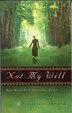 Not My Will by Francena H Arnold, Paperback | Indigo Chapters