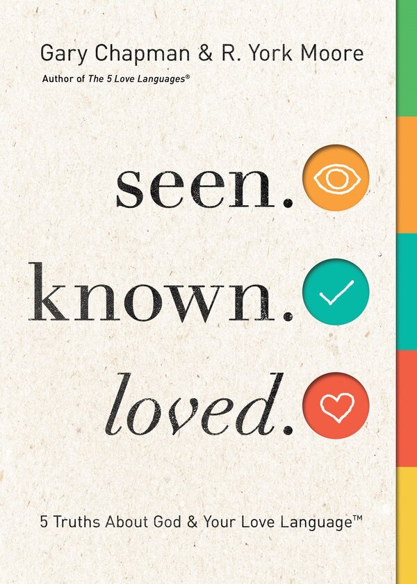 Seen. Known. Loved by Gary Chapman, Paperback | Indigo Chapters