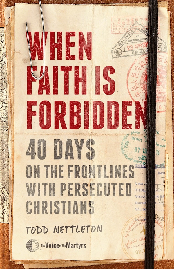 When Faith Is Forbidden by Todd Nettleton, Hardcover | Indigo Chapters