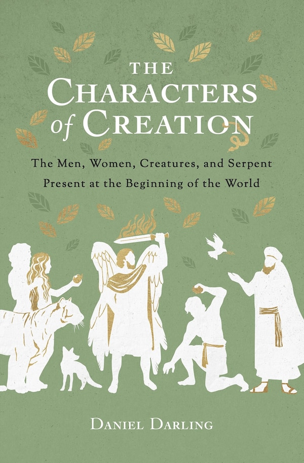 The Characters of Creation by Daniel Darling, Paperback | Indigo Chapters
