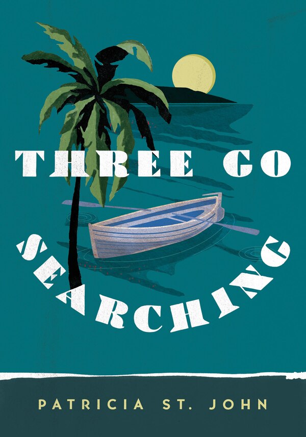 Three Go Searching by Patricia St John, Paperback | Indigo Chapters