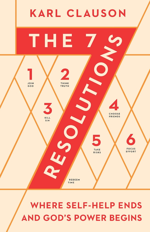 The 7 Resolutions by Karl Clauson, Paperback | Indigo Chapters