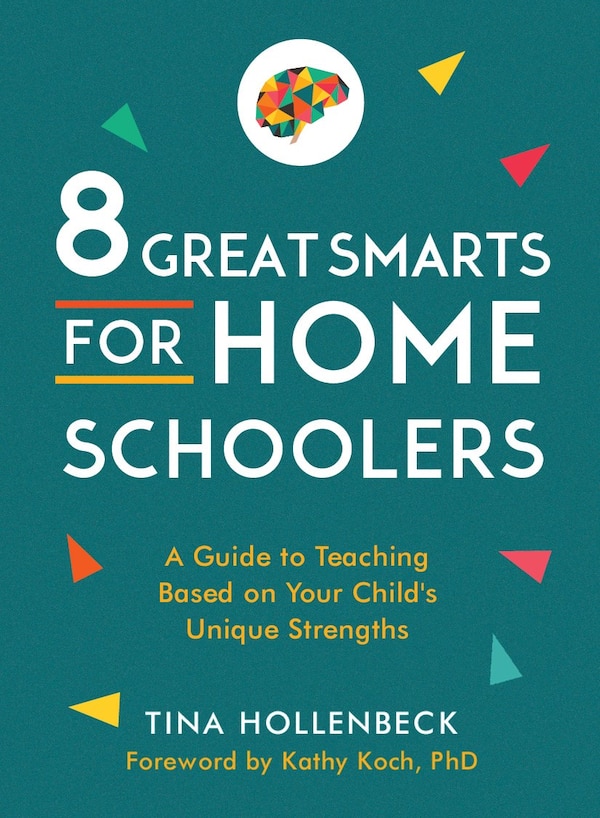 8 Great Smarts for Homeschoolers by Tina Hollenbeck, Paperback | Indigo Chapters