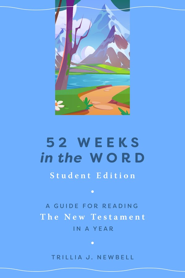 52 Weeks in the Word: Student Edition by Trillia J. Newbell, Paperback | Indigo Chapters